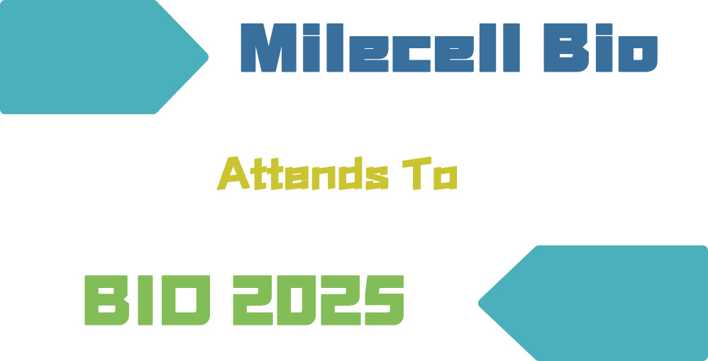 BOOTH # 1885  Join MileCell Bio at BIO 2025